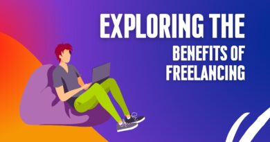 Exploring 7 Benefits of Freelancing