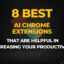 8 Best AI Chrome Extensions That Are Helpful In Increasing Your Productivity 8 Best AI Chrome Extensions That Are Helpful In Increasing Your Productivity earnmoneynowonline.com