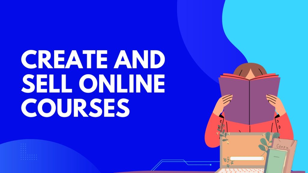 Create and Sell Online Courses earnmoneynowonline.com