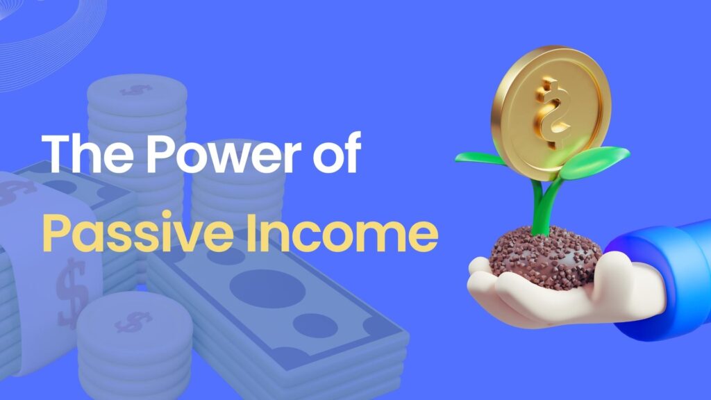 The Power of Passive Income earnmoneynowonline.com